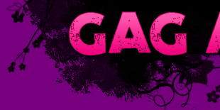 Gag Abuse